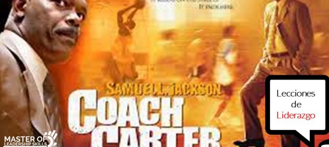 Lecciones de Liderazgo de Coach Carter